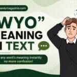 WYO Meaning in Text
